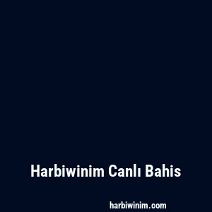 Harbiwinim Canlı Bahis