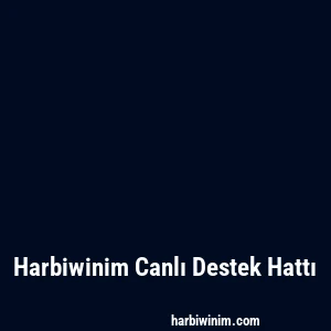 Harbiwinim Canlı Destek Hattı